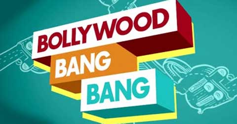 BOLLYWOOD BANG BANG