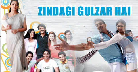 ZINDAGI GULZAR HAI