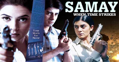 SAMAY-WHEN THE TIME STRIKES