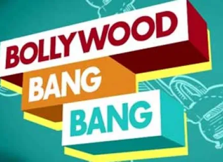 BOLLYWOOD BANG BANG